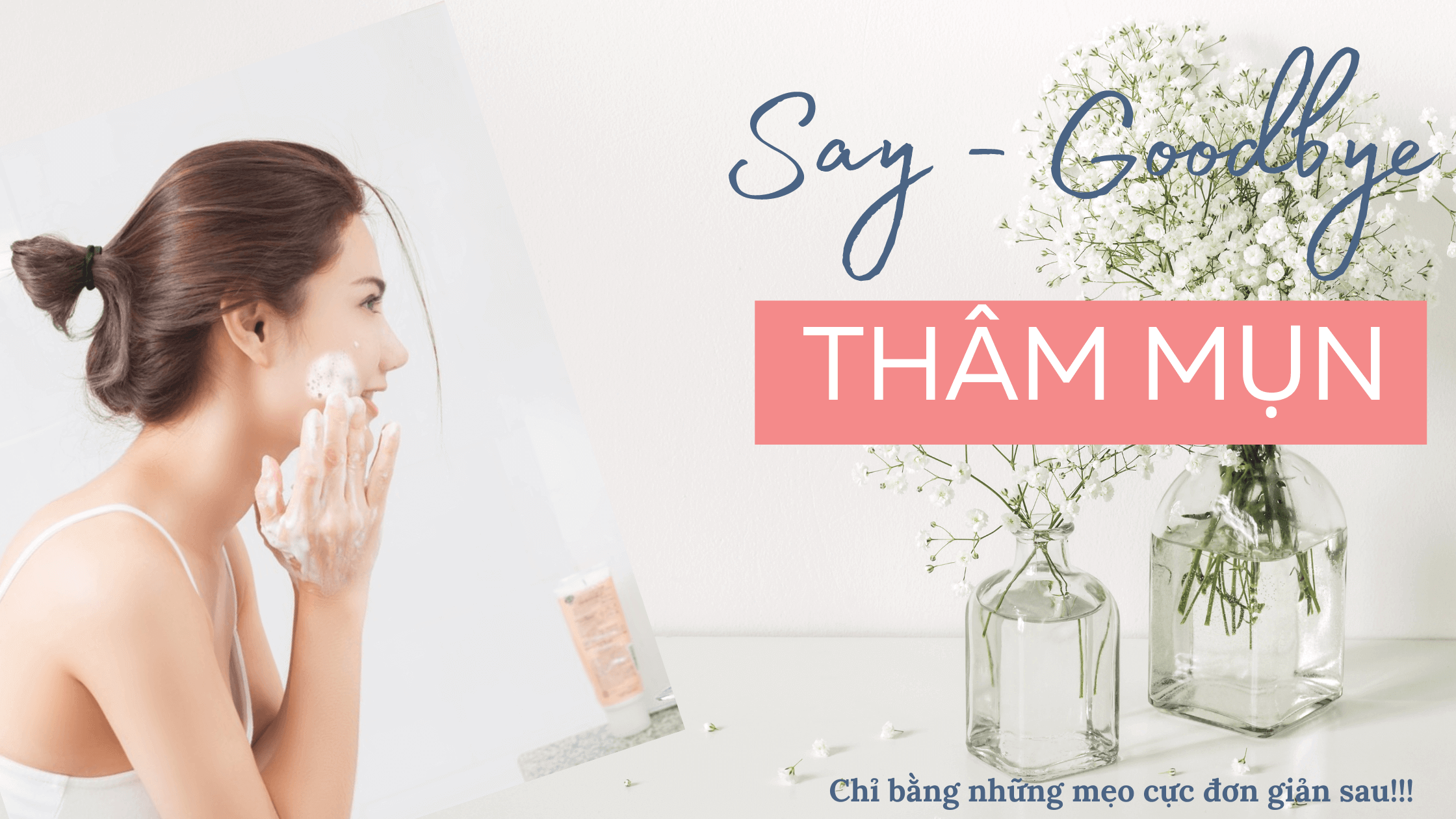 Say-goodbye thâm mụn chỉ bằng những mẹo nhỏ cực kỳ đơn giản