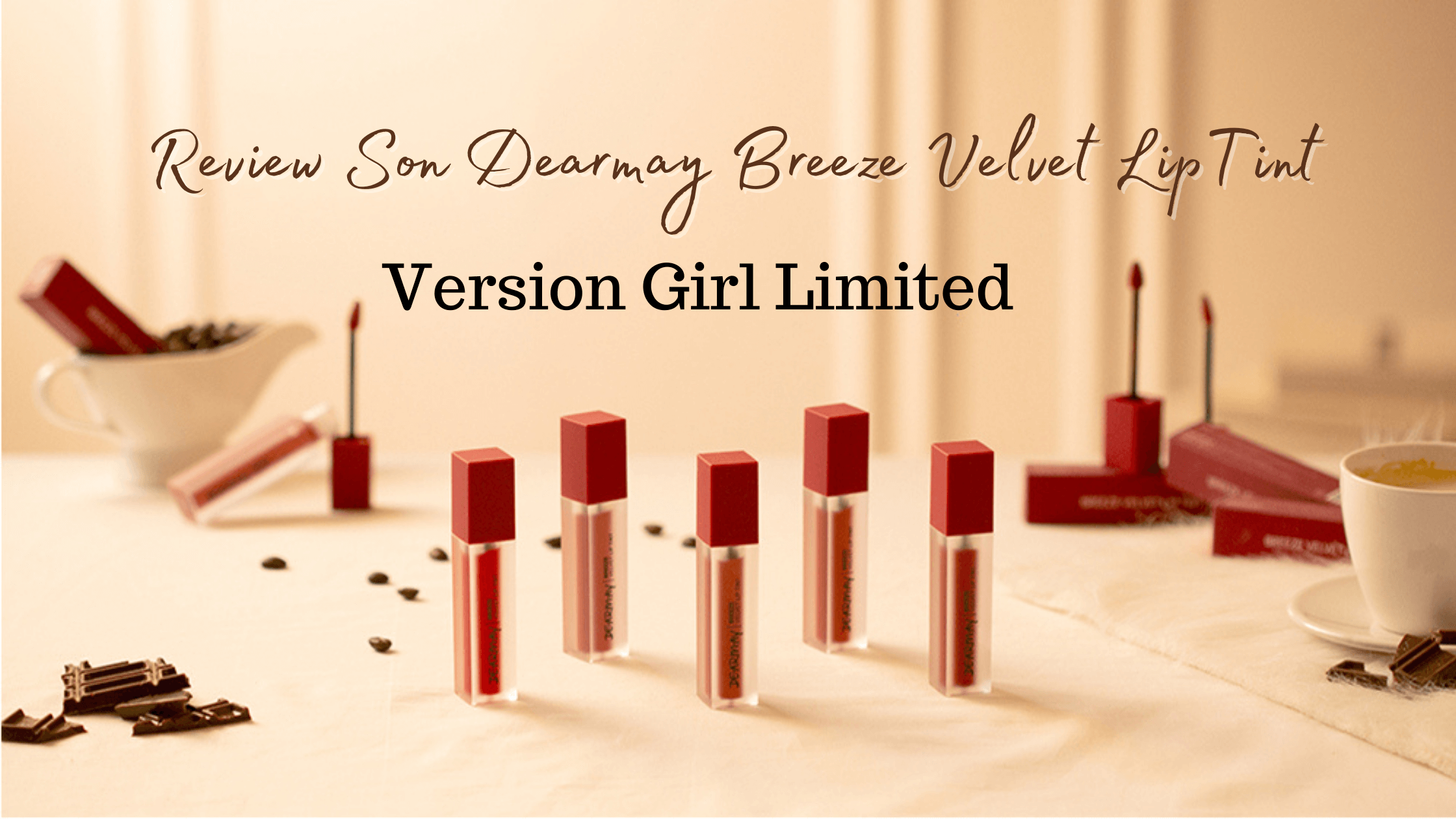 Review son kem Dearmay Breeze Velvet Lip Tint đầy đủ nhất