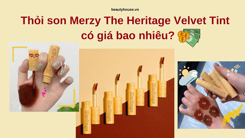 Cập nhật giá son kem lì Merzy The Hertitage Velvet Tint gây bão hiện nay