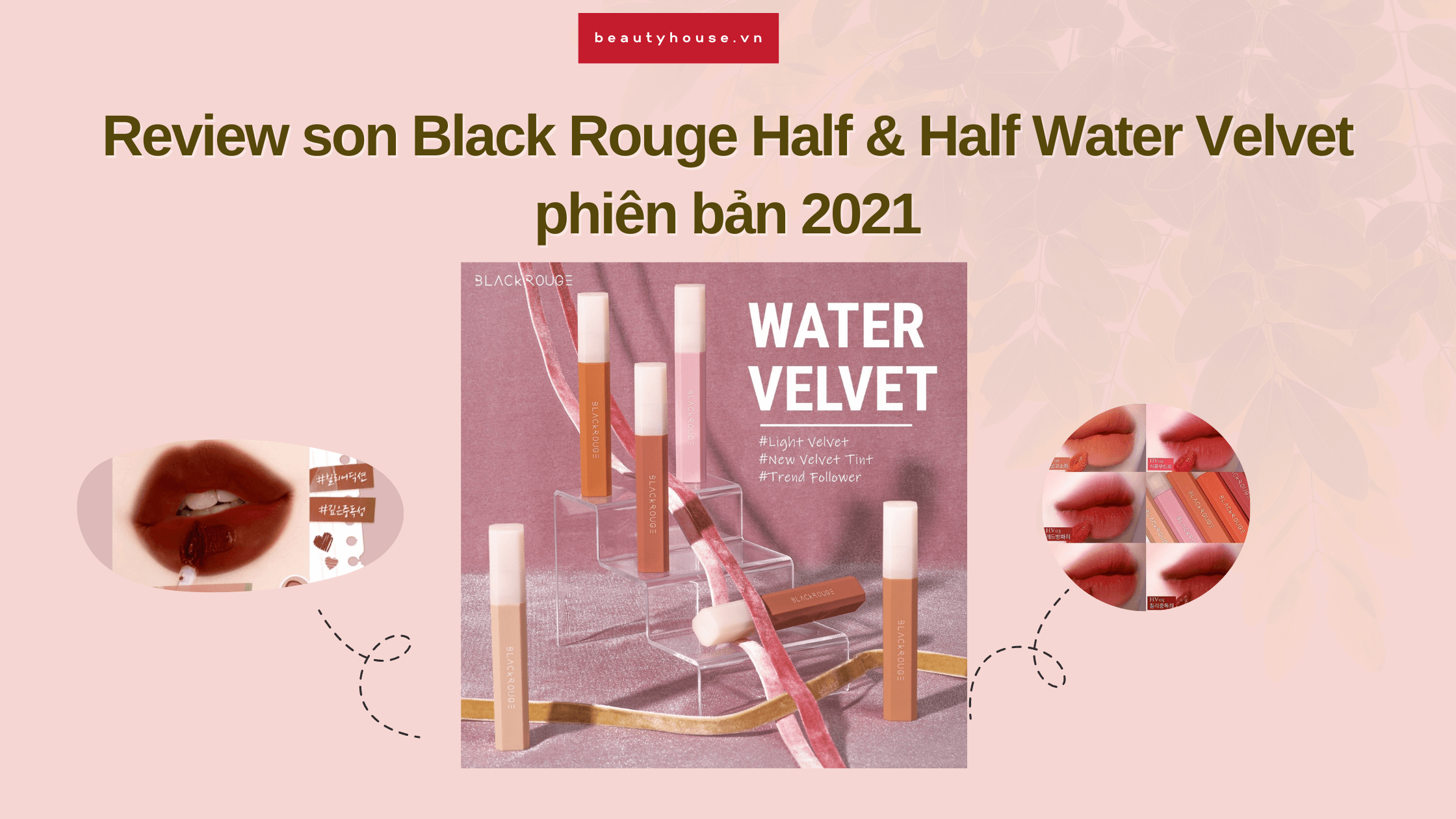 Review son kem lì Black Rouge Half & Half Water Velvet phiên bản 2021