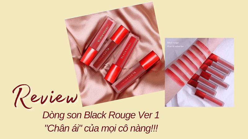 Review dòng son Black Rouge Ver 1 - chân ái của mọi cô nàng