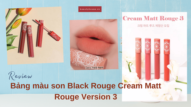 Bảng màu son Black Rouge Cream Matt Rouge Version 3 nhìn thôi đã đủ đắm say
