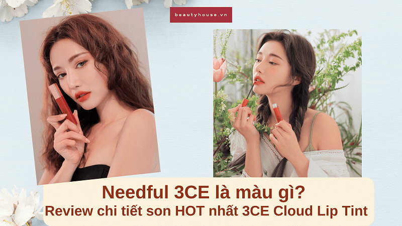 Needful 3ce là màu gì? Lên màu có đẹp như lời đồn?