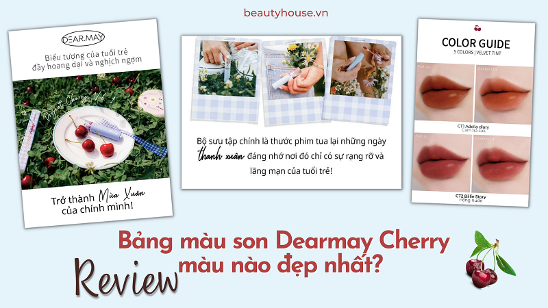 Review bảng màu son Dearmay Cherry màu nào đẹp nhất? 