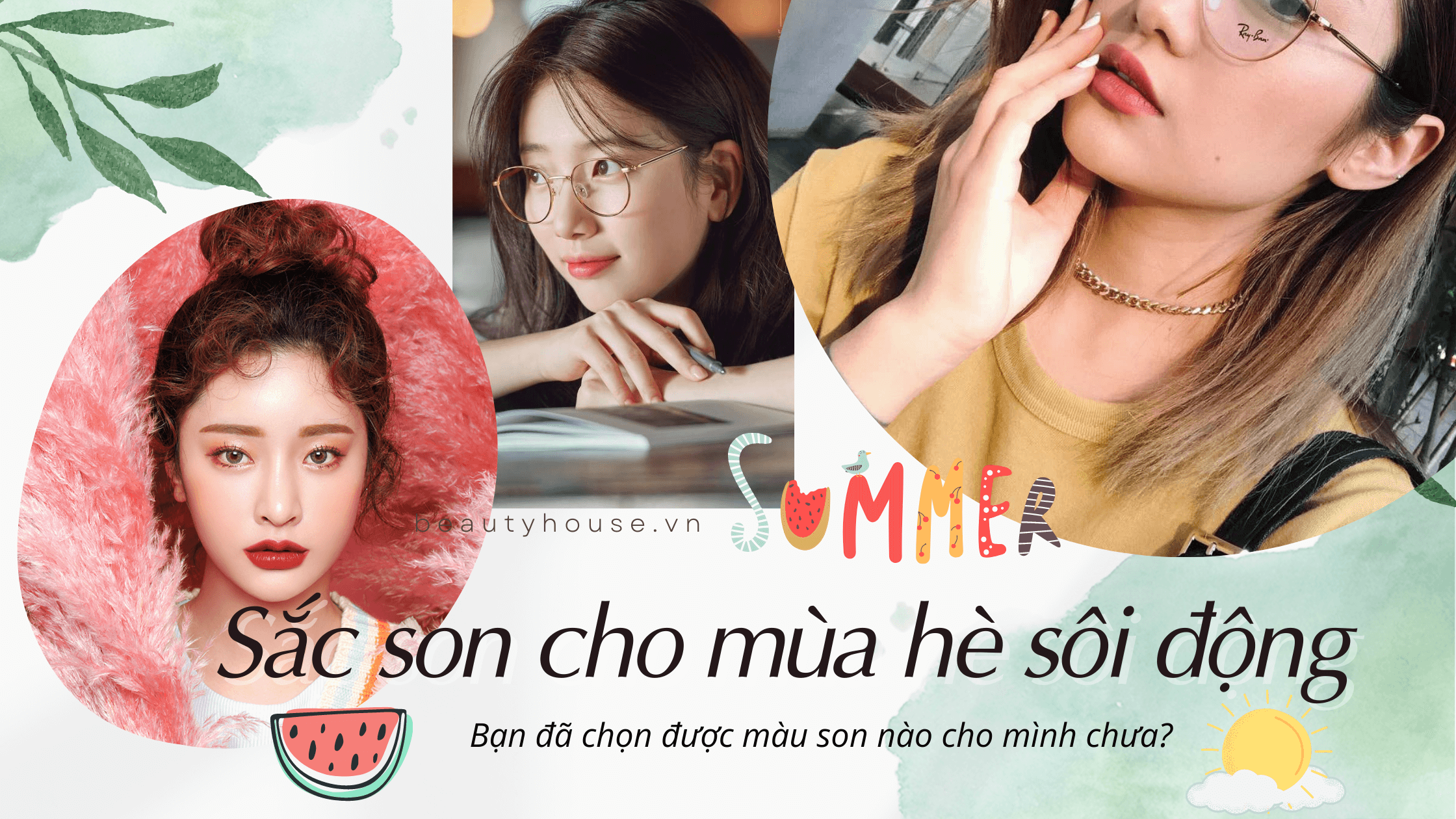 Top 3 màu son hot nhất mùa hè 2022 nhất định nàng phải thử qua