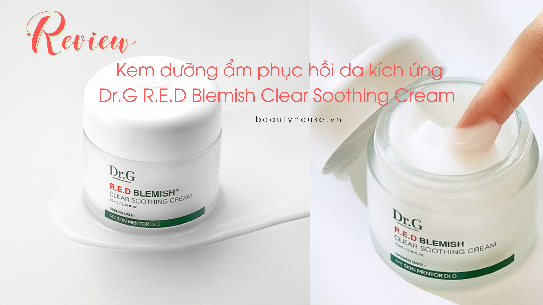 Review kem dưỡng ẩm phục hồi da kích ứng Dr.G R.E.D Blemish Clear Soothing Cream 